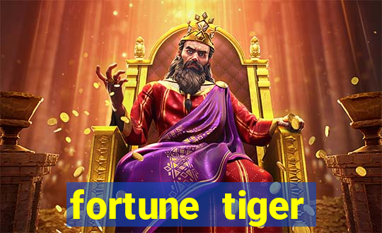 fortune tiger estrela bet