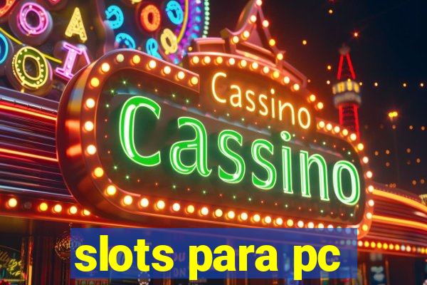 slots para pc