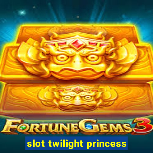 slot twilight princess