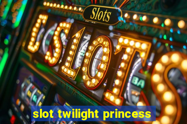 slot twilight princess