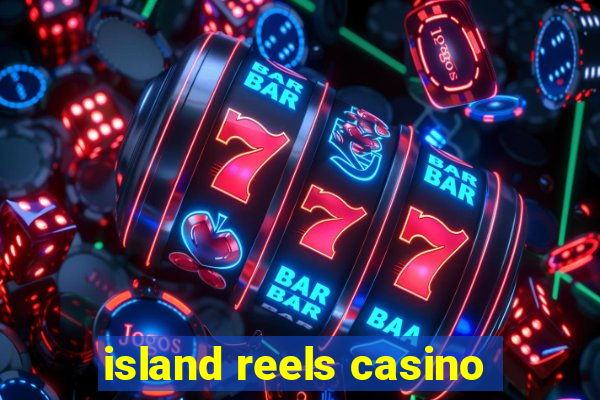 island reels casino