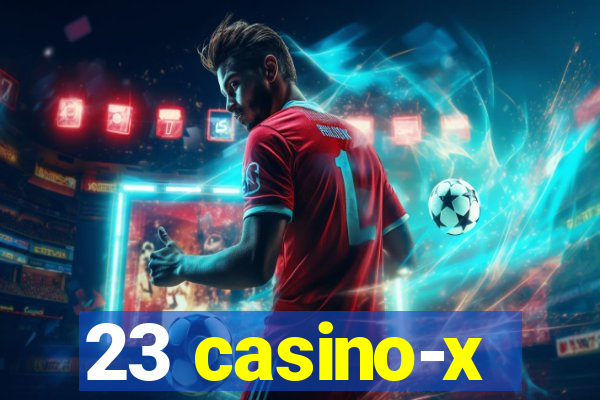 23 casino-x