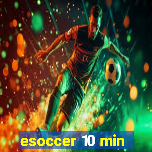 esoccer 10 min