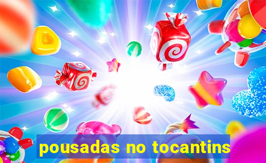 pousadas no tocantins