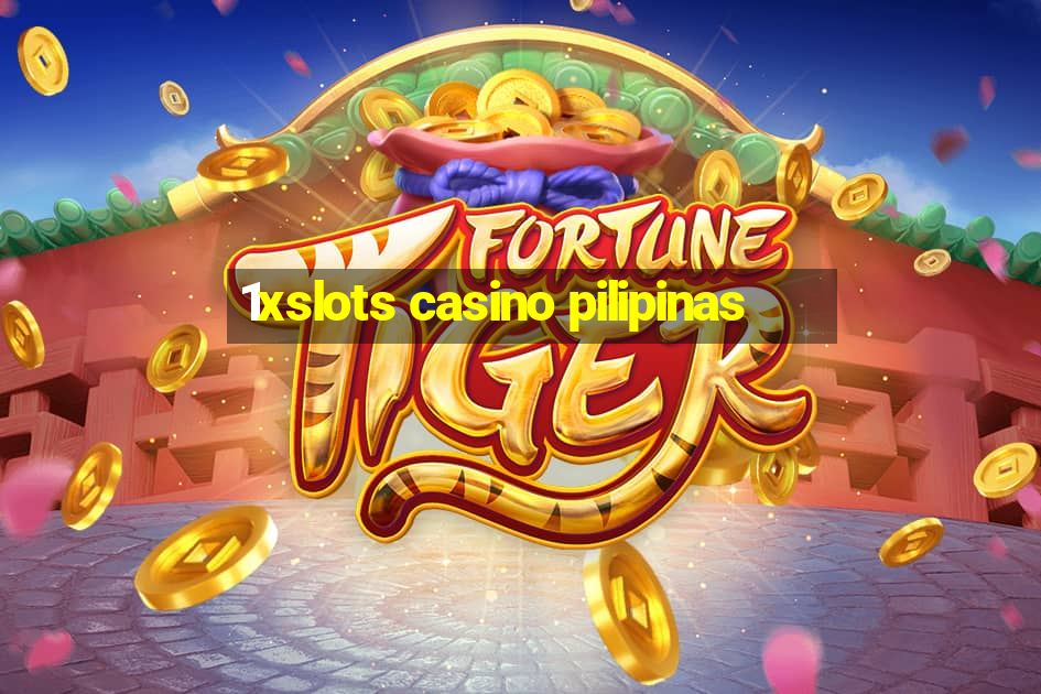 1xslots casino pilipinas