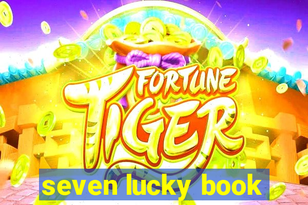 seven lucky book