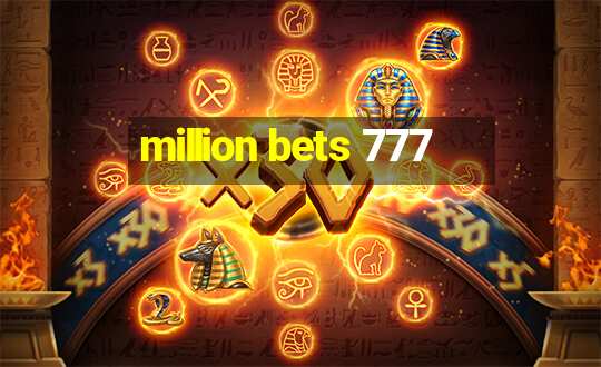 million bets 777