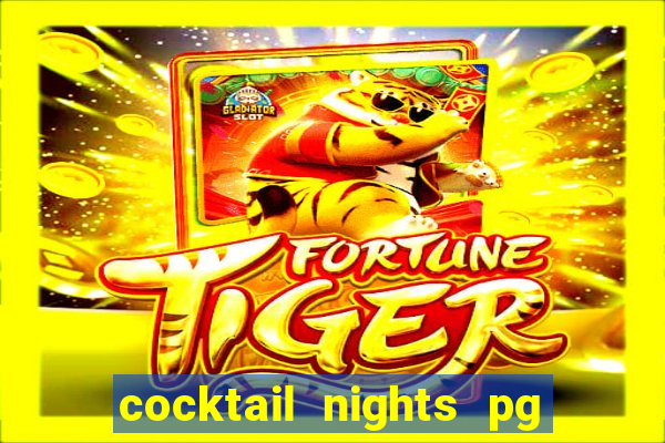 cocktail nights pg slot png