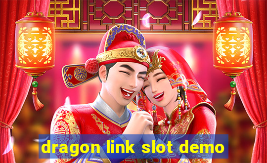 dragon link slot demo