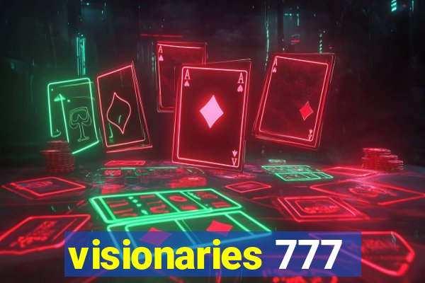 visionaries 777