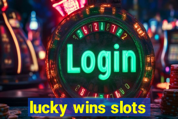 lucky wins slots