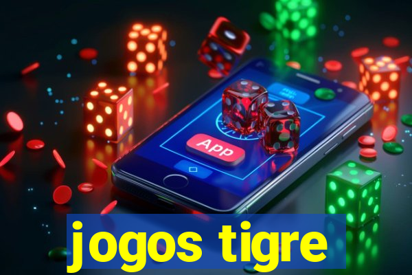 jogos tigre