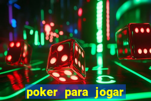 poker para jogar com amigos