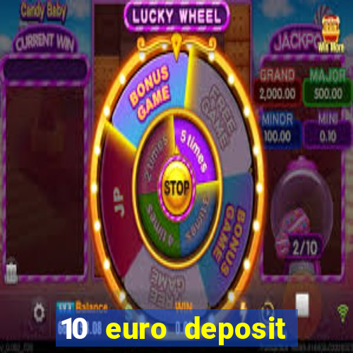 10 euro deposit trustly casino