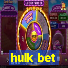 hulk bet