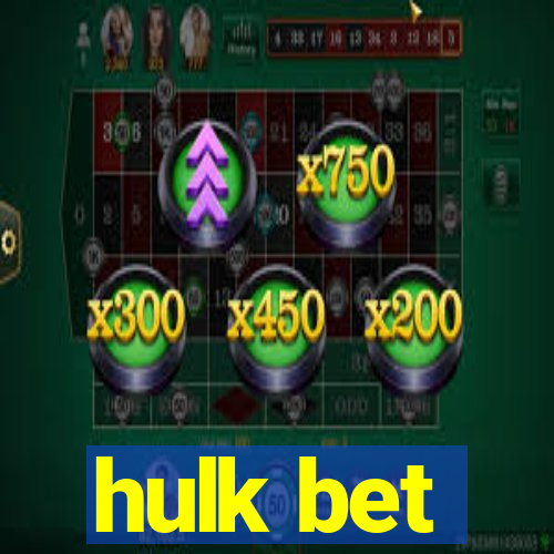 hulk bet