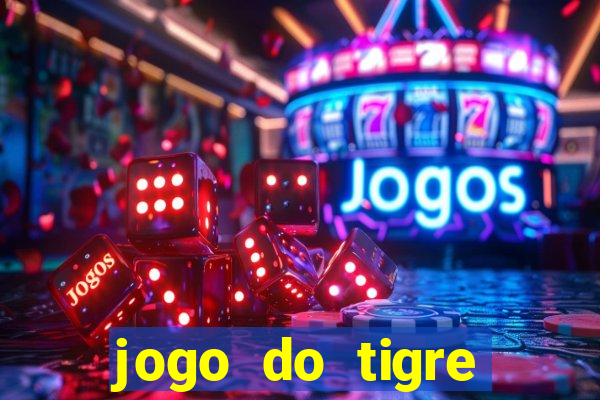 jogo do tigre plataforma de 1 real