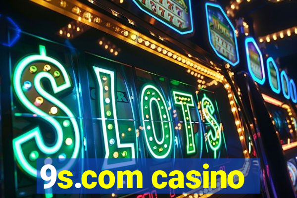 9s.com casino