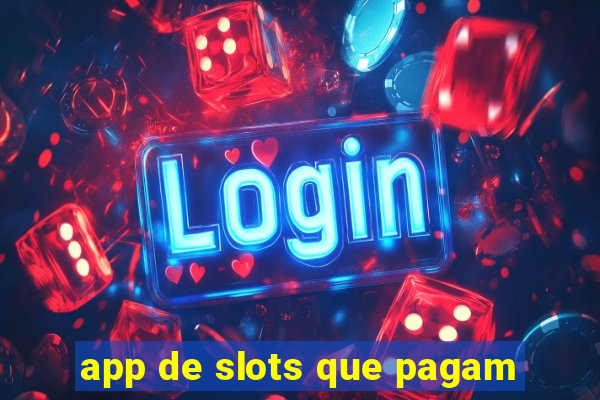 app de slots que pagam