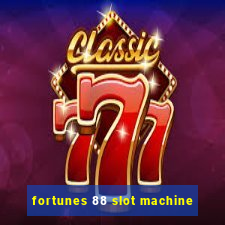 fortunes 88 slot machine