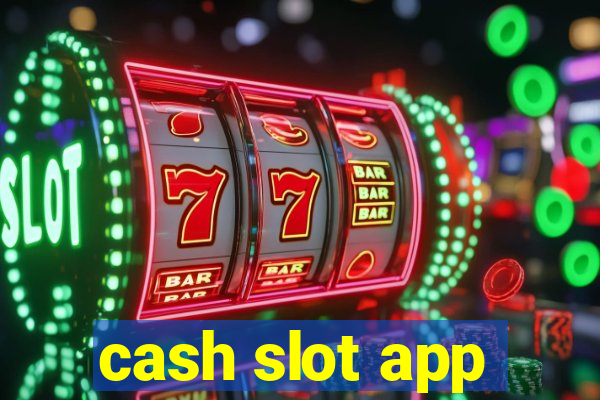 cash slot app