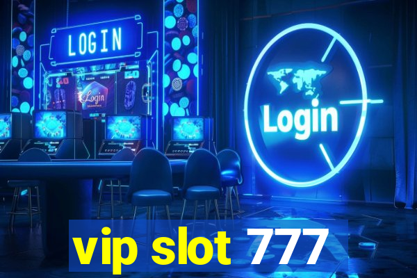 vip slot 777