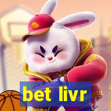 bet livr