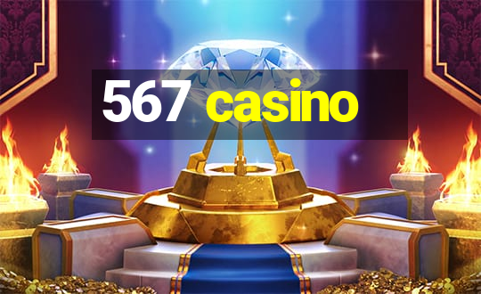 567 casino