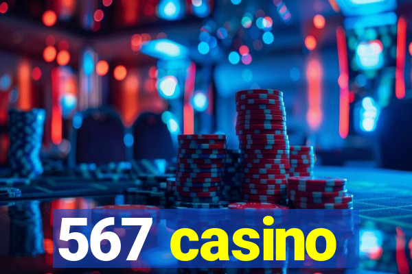 567 casino