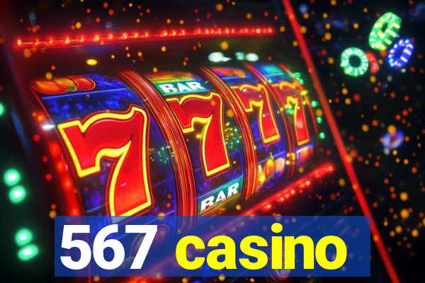 567 casino