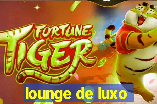 lounge de luxo