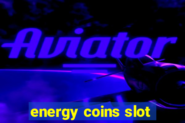 energy coins slot