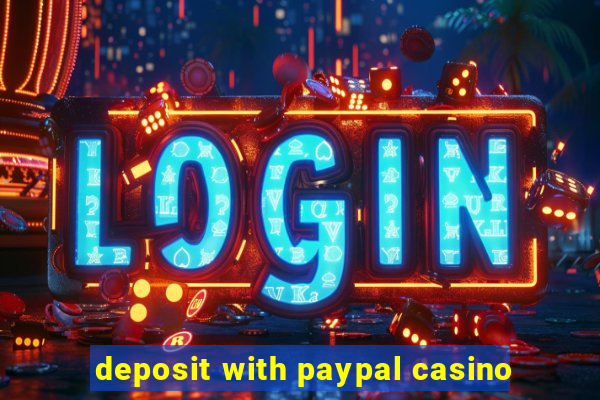 deposit with paypal casino