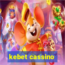 kebet cassino