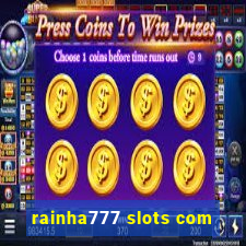 rainha777 slots com