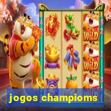 jogos champioms