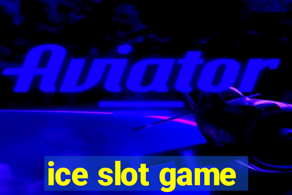 ice slot game