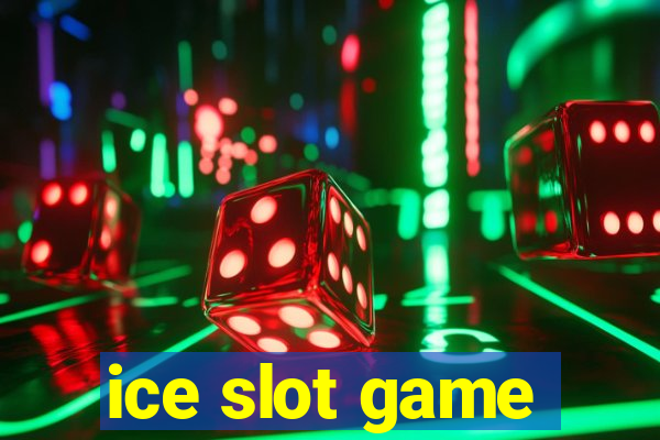 ice slot game