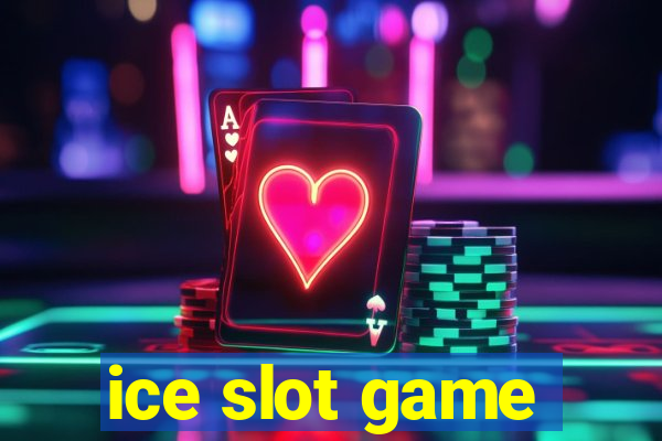 ice slot game