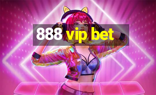 888 vip bet