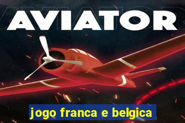 jogo franca e belgica