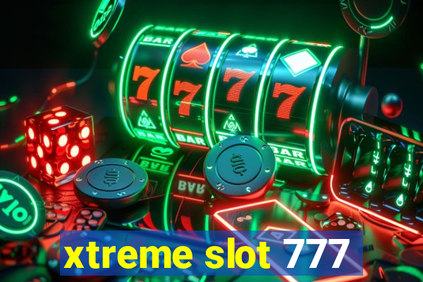 xtreme slot 777