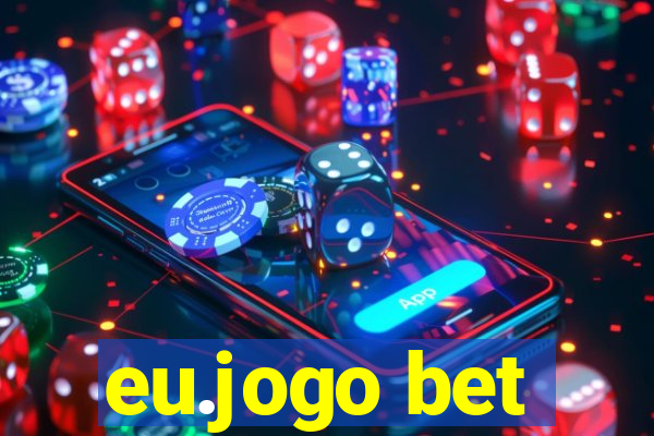 eu.jogo bet