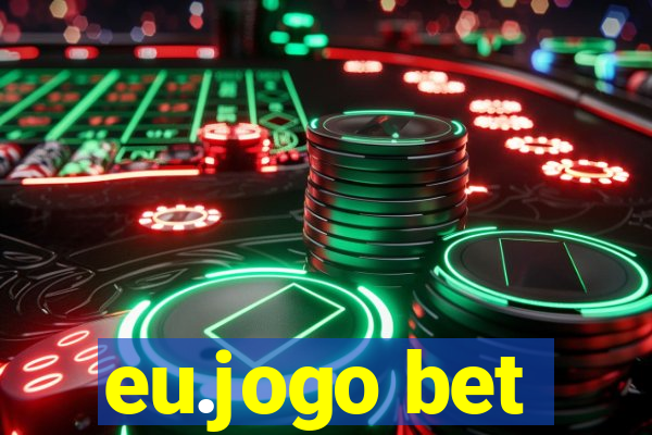 eu.jogo bet