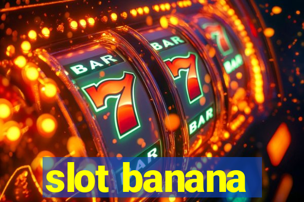 slot banana