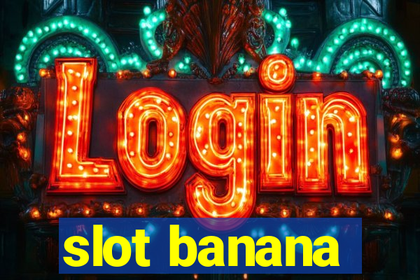 slot banana