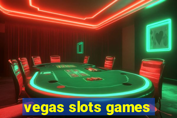 vegas slots games