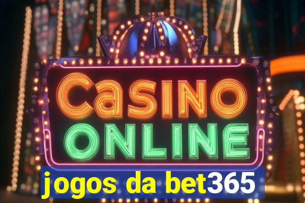 jogos da bet365