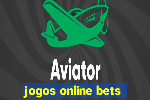 jogos online bets