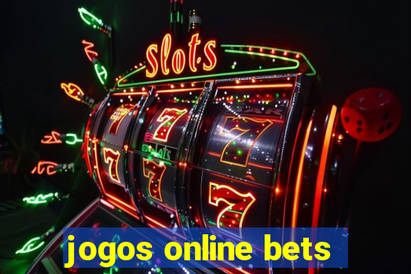 jogos online bets